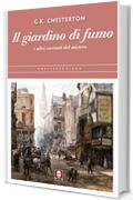 Il giardino di fumo: e altri racconti del mistero