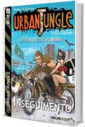 Urban Jungle: Inseguimento