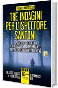 Tre indagini per l'ispettore Santoni (eNewton Narrativa)