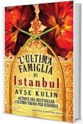 L'ultima famiglia di Istanbul (eNewton Narrativa)