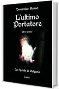 L'ultimo Portatore: La Spada di Galgano