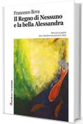 Il Regno di Nessuno e la bella Alessandra (Robin&sons)