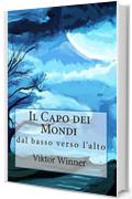 Il Capo dei Mondi: dal basso verso l'alto