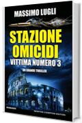 Stazione omicidi. Vittima numero 3