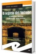 Il segreto del Voltone. Il commissario Botteghi e una vecchia storia livornese