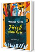 Piccoli piatti forti