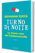 Turno di notte: Lo strano caso del Fatebenesorelle