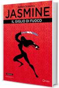 Il Giglio di Fuoco (Jasmine Vol. 3)