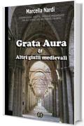 Grata Aura & Altri gialli medievali