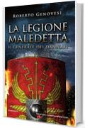 La legione maledetta. Il generale dei dannati