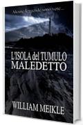 L'isola del tumulo maledetto