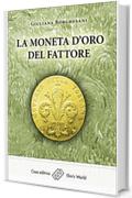 La moneta d'oro del fattore