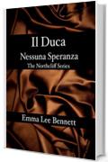 Il Duca - Nessuna Speranza - The Northcliff Series