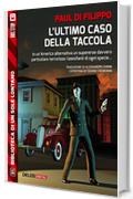 L'ultimo caso della Taccola (Biblioteca di un sole lontano)