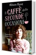 Il caffè delle seconde occasioni