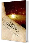 I Mal Benedetti