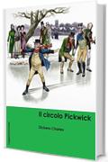 Dickens. Il circolo Pickwick (LeggereGiovane)