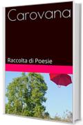 Carovana: Raccolta di Poesie