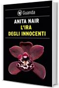 L'ira degli innocenti: Un'indagine dell'ispettore Gowda