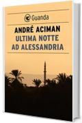 Ultima notte ad Alessandria