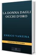 La donna dagli occhi d'oro (Le indagini del detective Mariani Vol. 3)