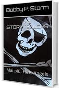 THE STORYTELLERS 21: Mai più, Hells Angels