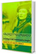 Un salto nel passato: Le indagini del commissario Draghi