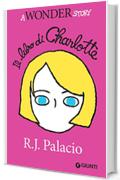 Il libro di Charlotte: A Wonder Story