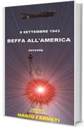 8 SETTEMBRE 1943 - BEFFA ALL'AMERICA