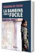 La bambina con il fucile