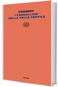 I fannulloni della valle fertile (Letture Einaudi)