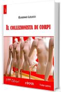 Il collezionista di corpi