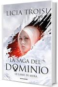 La saga del Dominio - 1. Le lame di Myra