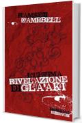 L'ultima rivelazione di Gla'aki