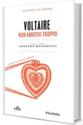 Non amatevi troppo (Lezioni d'amore)