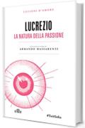 La natura della passione (Lezioni d'amore)