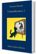 Commedia nera n.1