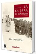 La guerra di don Piero (Le nostre Guerre)