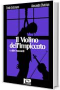 Il violino dell'impiccato e altri racconti