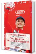 Vai Razzo, veloce e feroce! (Iride)