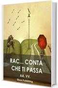 Rac... conta che ti passa