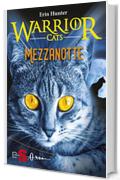 WARRIOR CATS. Mezzanotte: Seconda serie