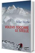 Volevo toccare le stelle