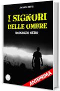 I signori delle ombre - Anteprima