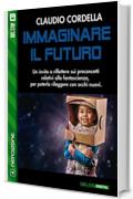 Immaginare il futuro (NerdZone)