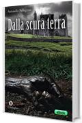 Dalla scura terra (I Dolmen)