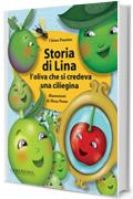 Storia di Lina: L'oliva che si credeva una ciliegina