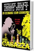 Sherlock Holmes, Auguste Dupin e il match del secolo