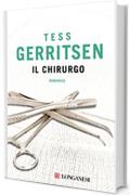 Il chirurgo: Un caso per Jane Rizzoli e Maura Isles