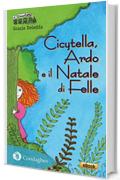 Cicytella, Ardo e il Natale di Felle (Il Trenino verde)